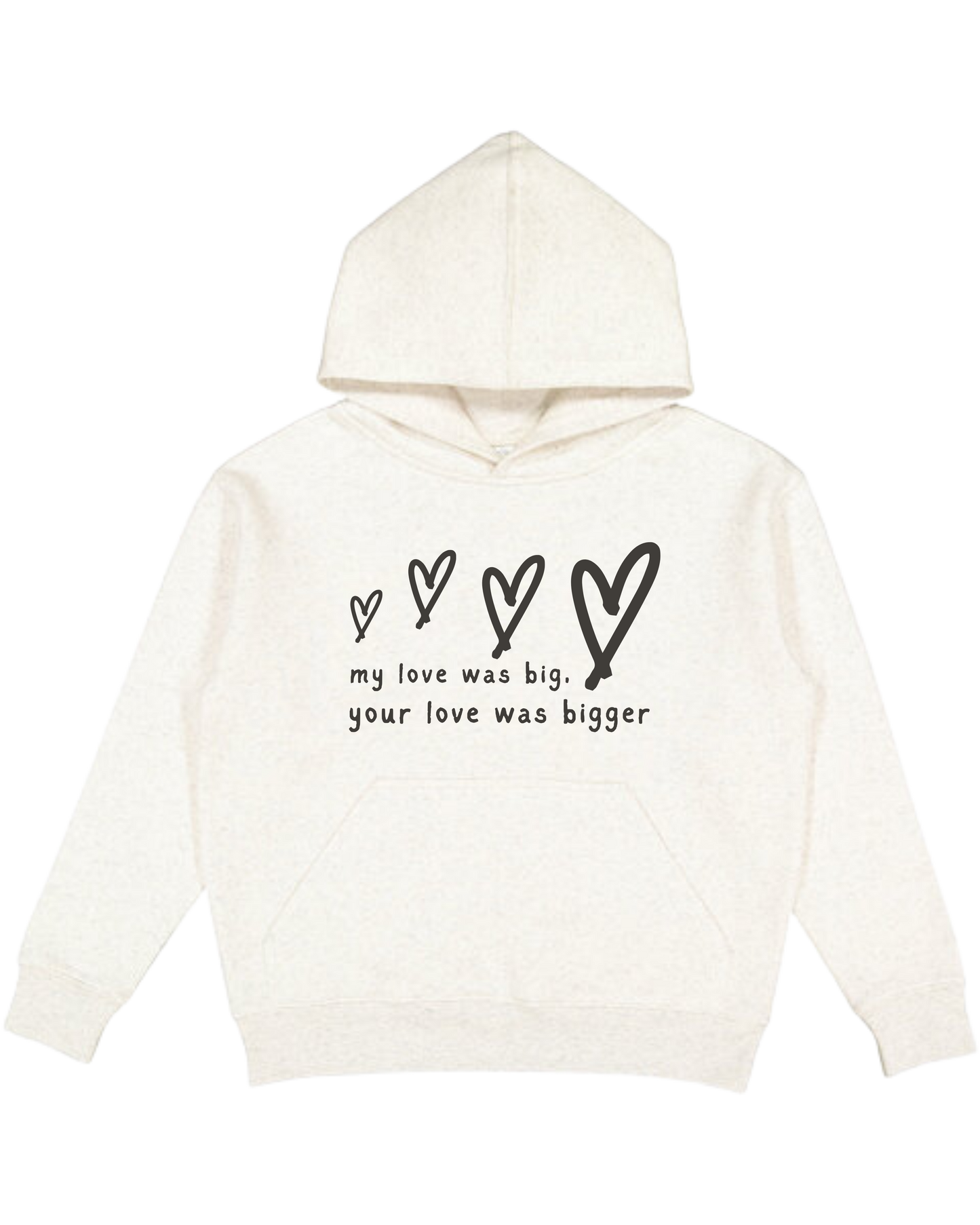 "Your Love was Bigger" Sweatshirt - Kids