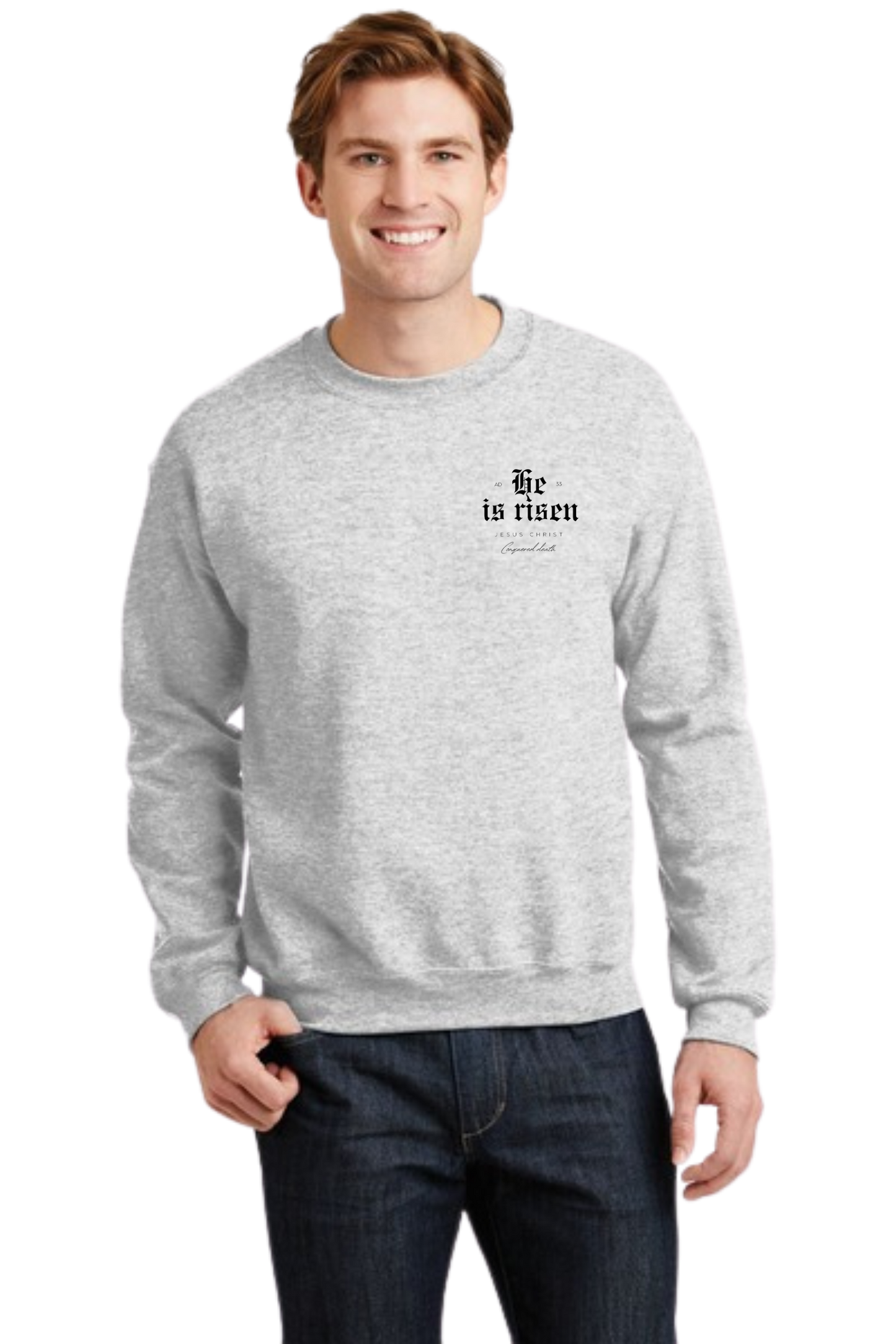 He is Risen Crewneck Sweatshirt - Unisex