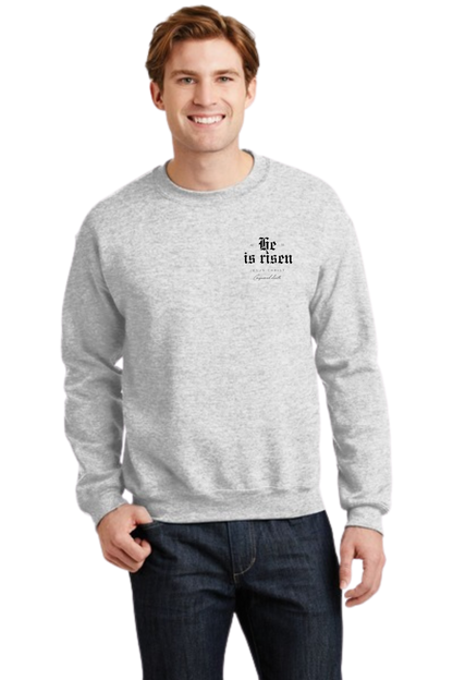 He is Risen Crewneck Sweatshirt - Unisex