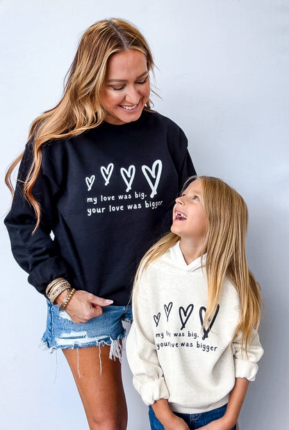 "Your Love was Bigger" Crewneck Sweatshirt - Women's