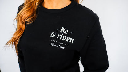 He is Risen Crewneck Sweatshirt - Unisex