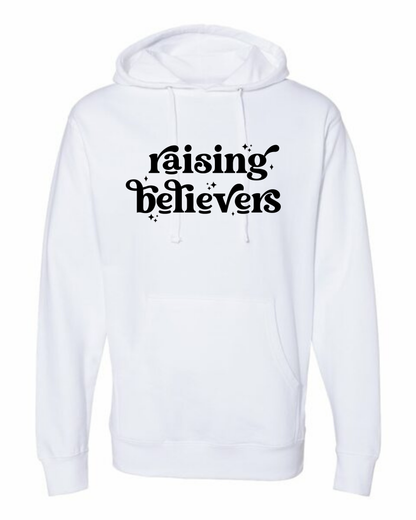 Raising Believers Hooded Sweatshirt - Unisex