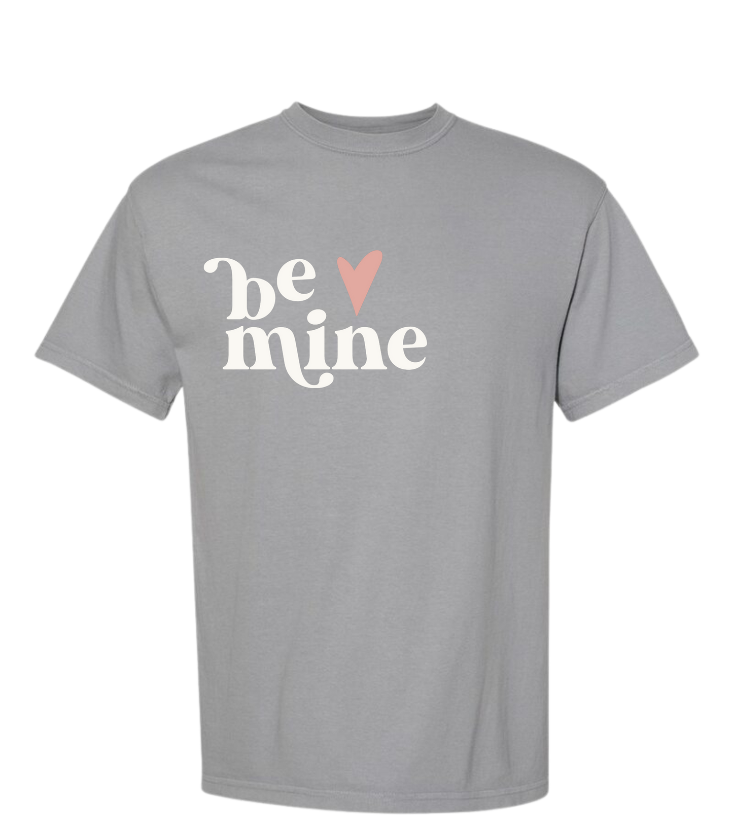 "Be Mine" Shirt - Unisex