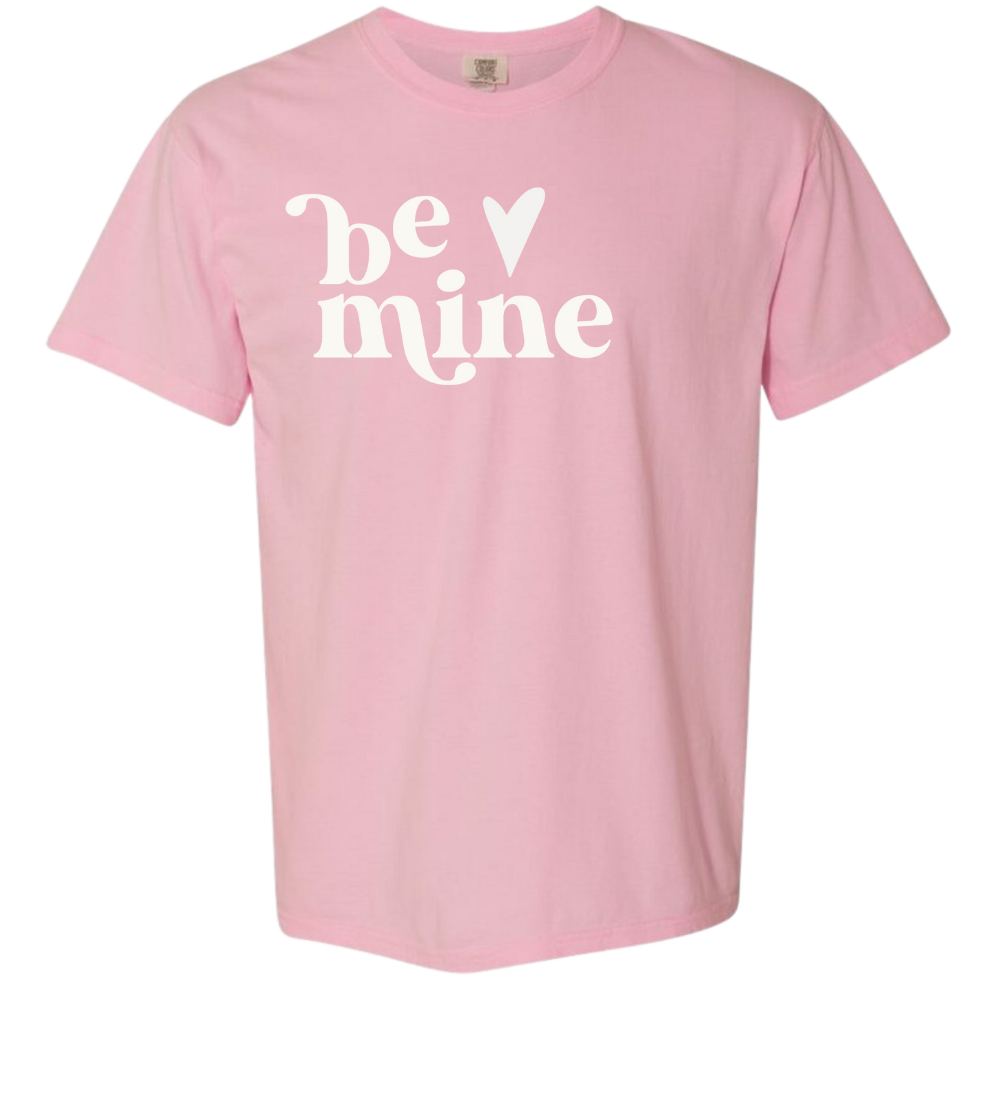 "Be Mine" Shirt - Unisex