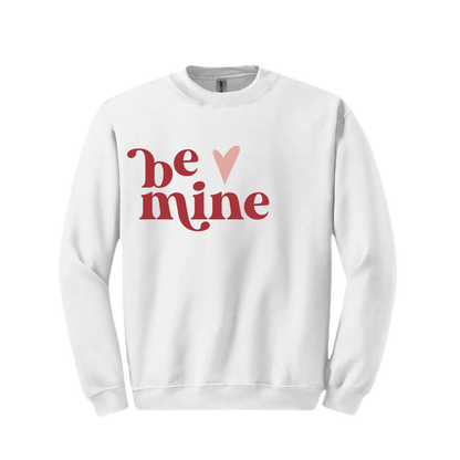 "Be Mine" Crewneck Sweatshirt - Unisex