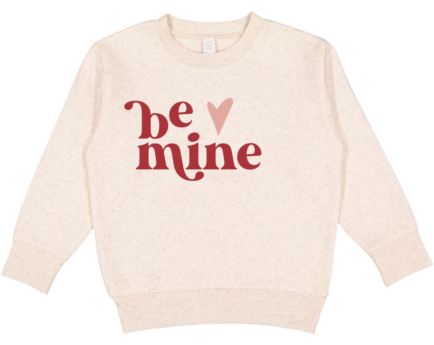 "Be Mine" Sweatshirt - Toddler