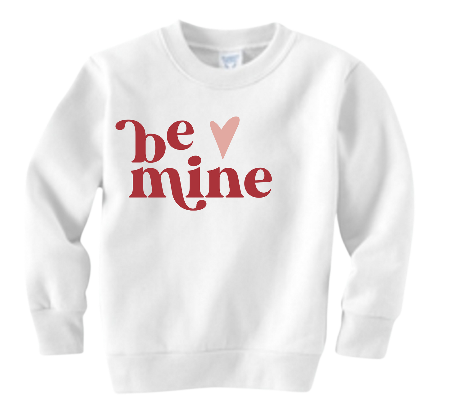 "Be Mine" Sweatshirt - Toddler