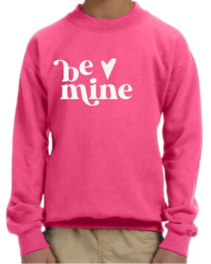 "Be Mine" Crewneck - Youth